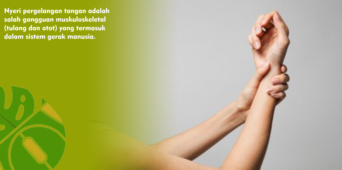 Kenali Gejala dan Penyebab Nyeri Pergelangan Tangan